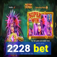 2228 bet