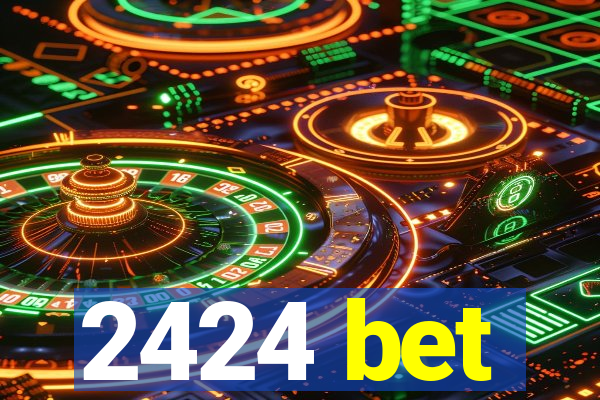 2424 bet