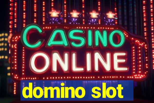 domino slot