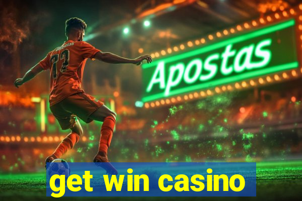 get win casino