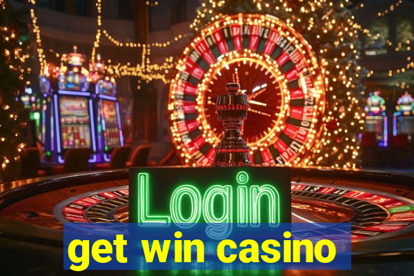 get win casino