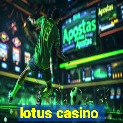 lotus casino