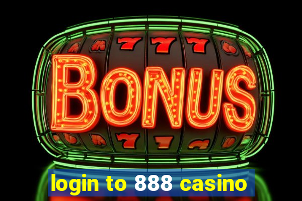 login to 888 casino