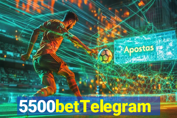 5500betTelegram