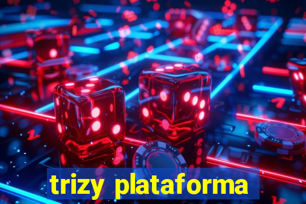 trizy plataforma