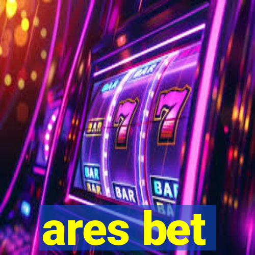 ares bet