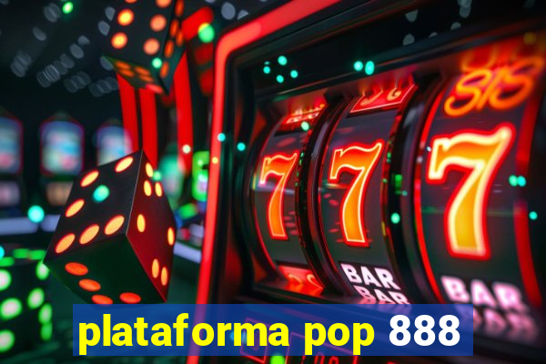 plataforma pop 888