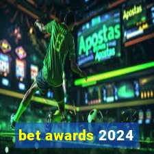 bet awards 2024