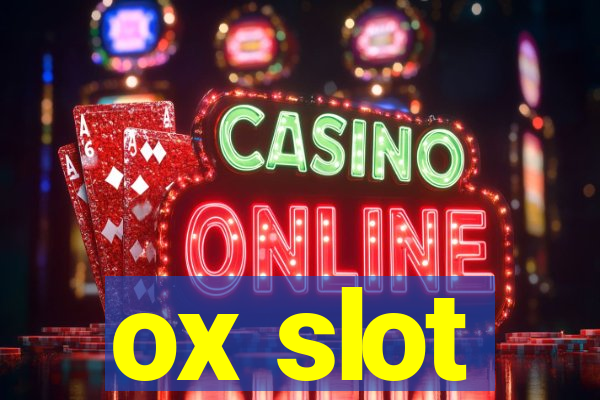 ox slot