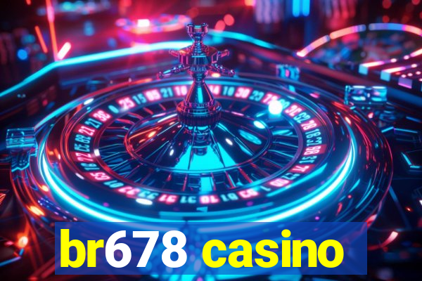 br678 casino