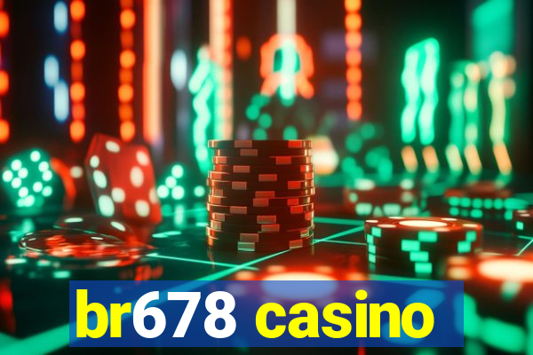 br678 casino