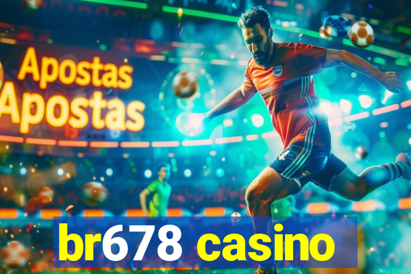 br678 casino