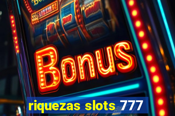 riquezas slots 777