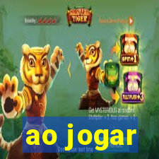 ao jogar