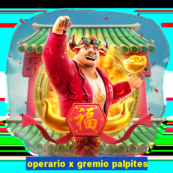 operario x gremio palpites