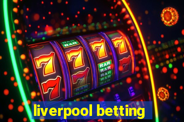 liverpool betting