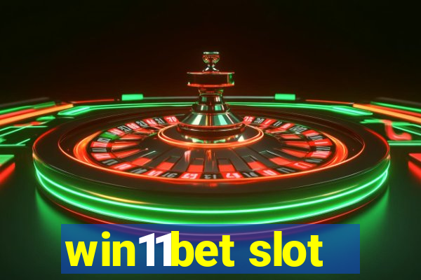 win11bet slot