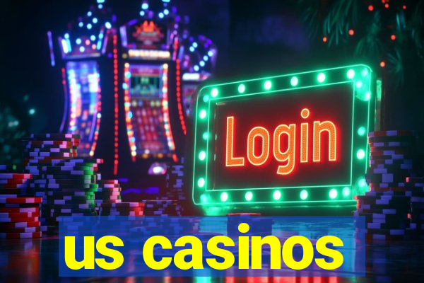 us casinos