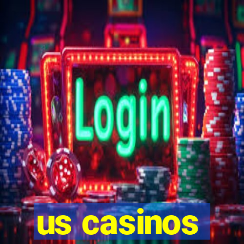 us casinos