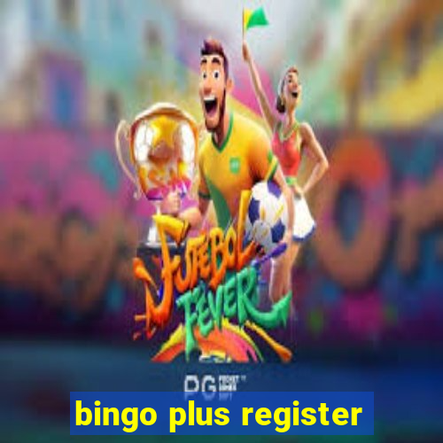 bingo plus register