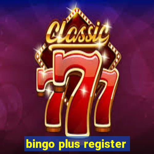 bingo plus register