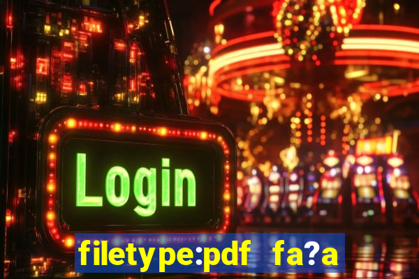 filetype:pdf fa?a fortuna com a??es