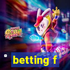 betting f