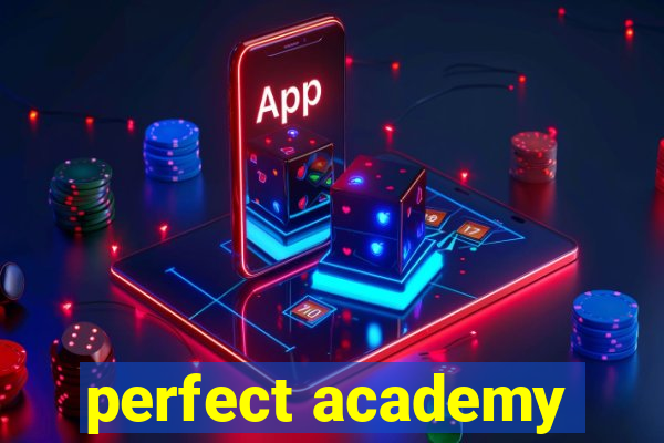 perfect academy