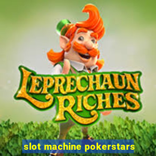 slot machine pokerstars