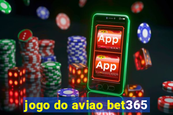 jogo do aviao bet365