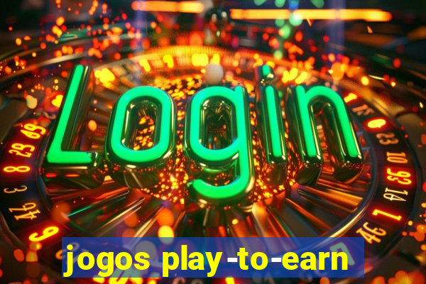 jogos play-to-earn