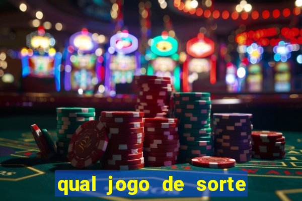 qual jogo de sorte mais facil de ganhar