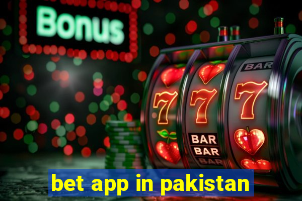 bet app in pakistan