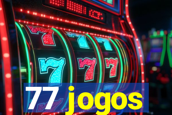 77 jogos