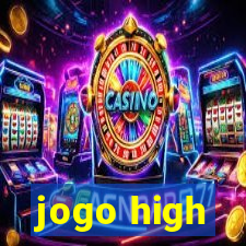 jogo high