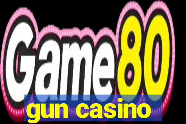 gun casino