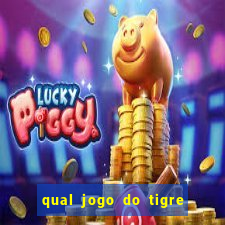 qual jogo do tigre que dao b?nus no cadastro