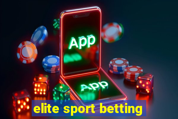 elite sport betting