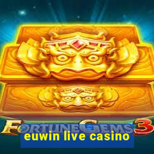 euwin live casino