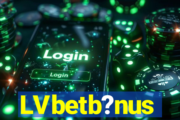 LVbetb?nus