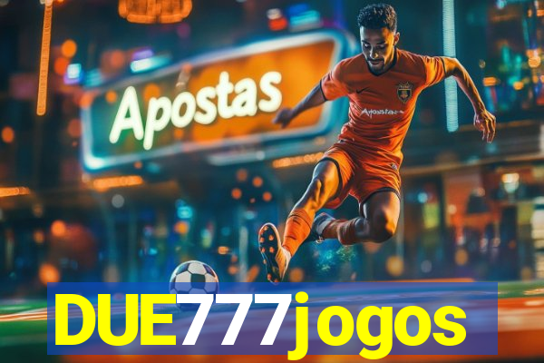 DUE777jogos