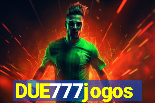 DUE777jogos