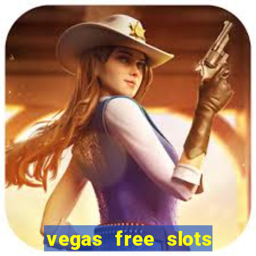 vegas free slots machine games