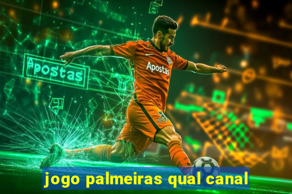 jogo palmeiras qual canal