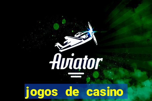 jogos de casino gratis 2022