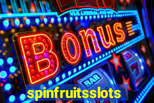 spinfruitsslots