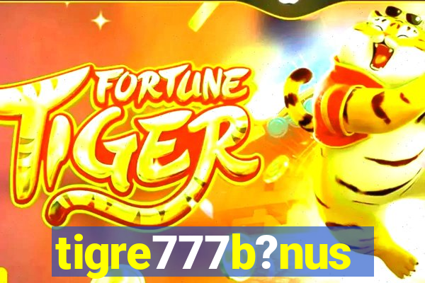 tigre777b?nus