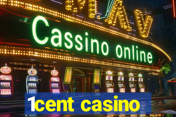 1cent casino