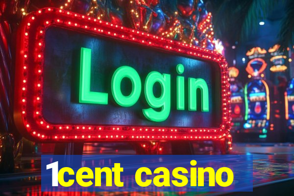 1cent casino