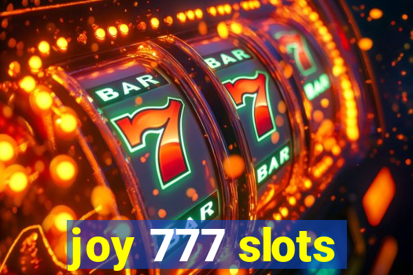 joy 777 slots